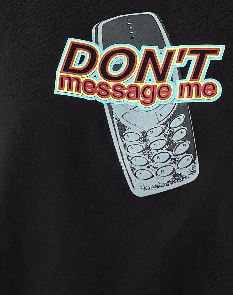Saki Tee in Black with Don't Message Me Graphic