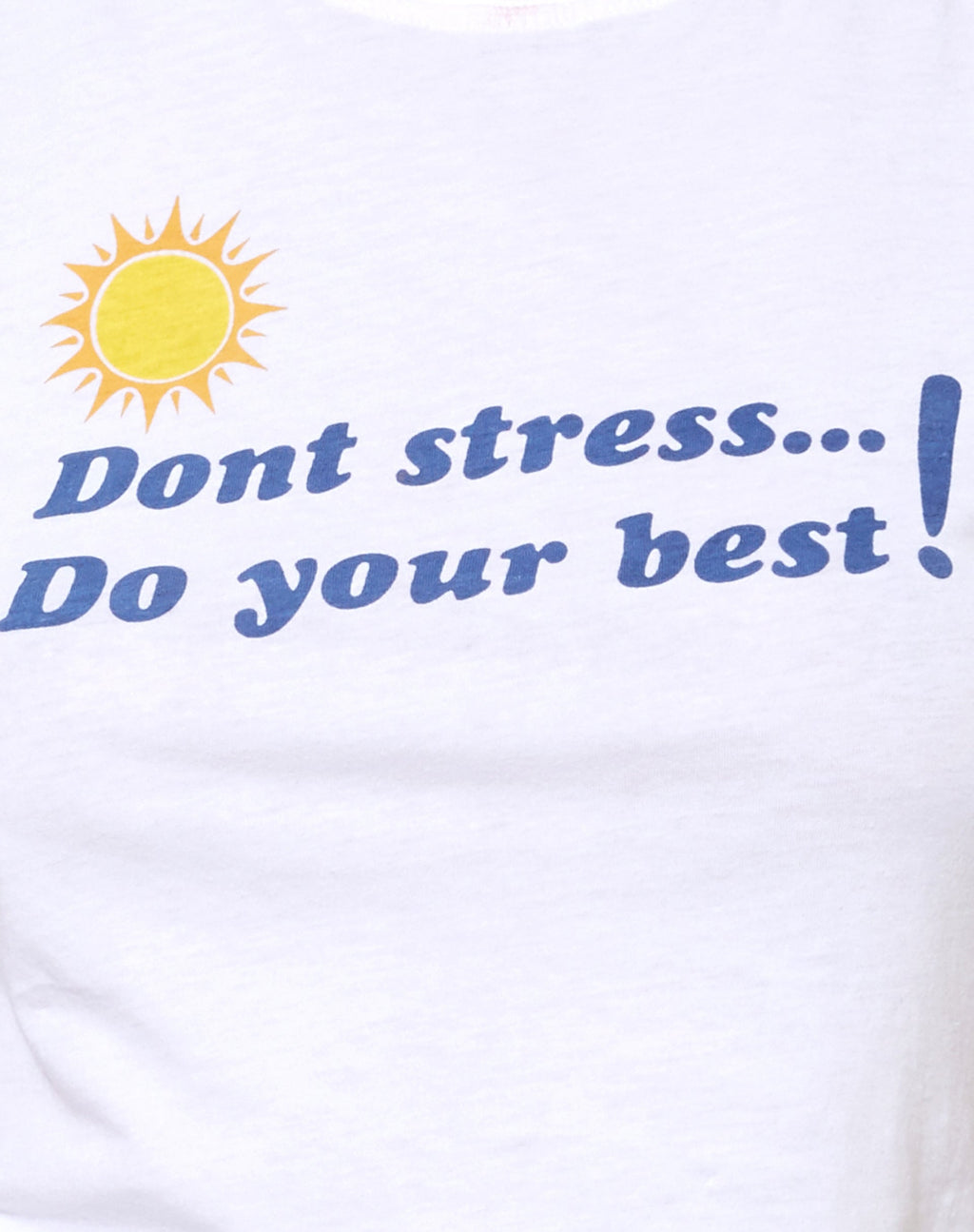 Shrunk Tee in White Don't Stress Do Your Best